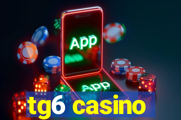 tg6 casino